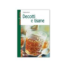DECOTTI E TISANE